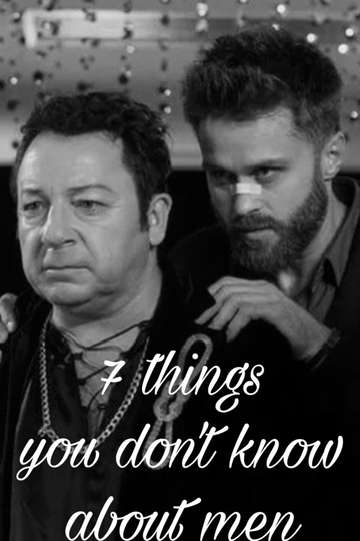 7 Things You Don't Know About Men Poster