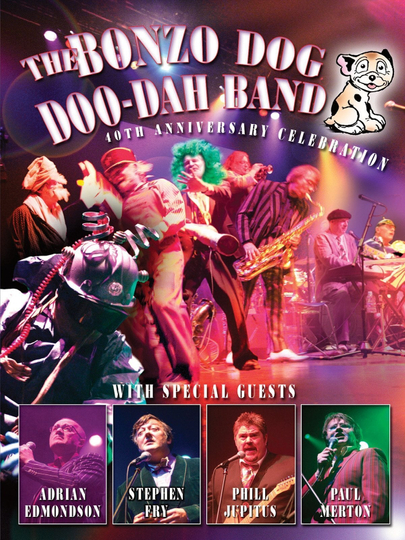 Bonzo Dog Doo Dah Band  40th Anniversary Celebrations