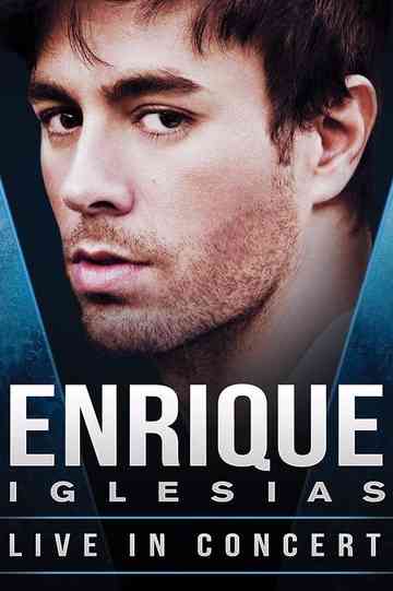 Enrique Iglesias Live from Odyssey Arena in Belfast UK Poster