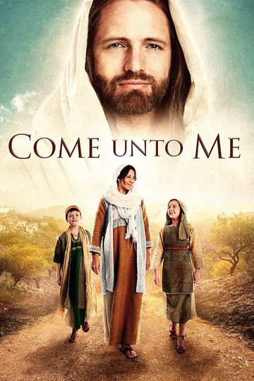 Come Unto Me Poster