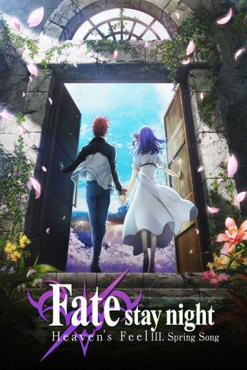 Fate/stay night: Heaven's Feel III. Spring Song Poster