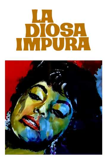 La diosa impura Poster