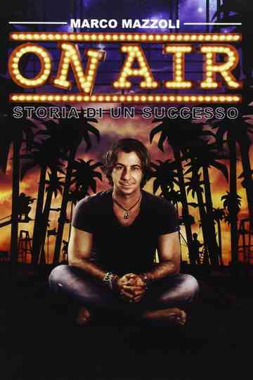 On Air: Storia di Un Successo Poster