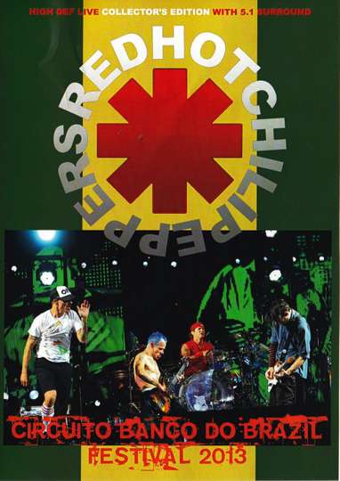 Red Hot Chili Peppers 2013 Circuito Banco Do Brasil Festival