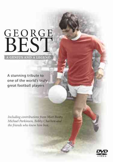 George Best Genius and Legend