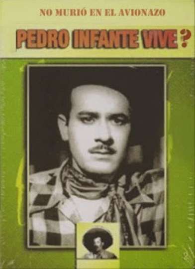 Pedro infante vive Poster