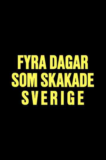 Fyra dagar som skakade Sverige - Midsommarkrisen 1941 Poster