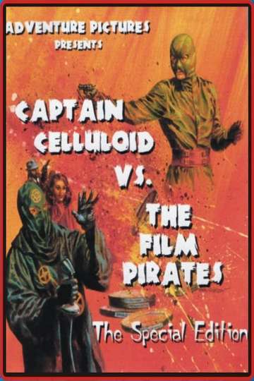 Captain Celluloid vs the Film Pirates