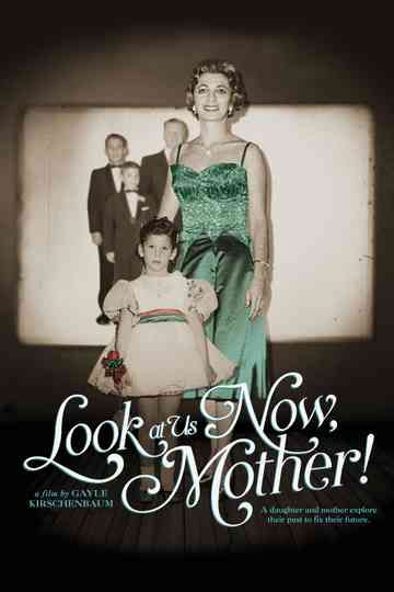 Look at Us Now Mother