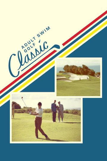 The Adult Swim Golf Classic Poster