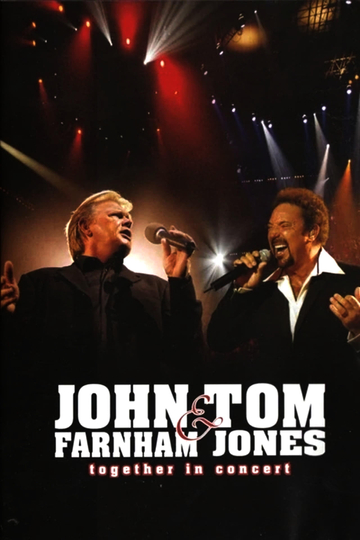 John Farnham & Tom Jones: Together  in Concert