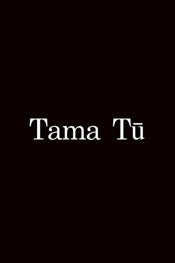 Tama Tū Poster