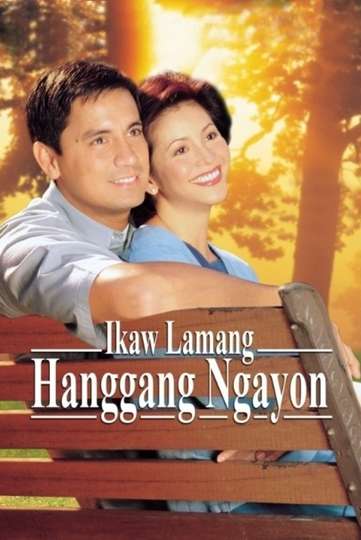 Ikaw Lamang Hanggang Ngayon Poster