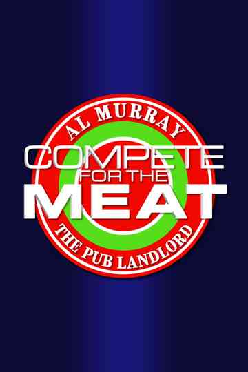 Al Murray's Compete for the Meat