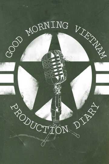 'Good Morning, Vietnam': Production Diary Poster