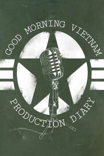Good Morning Vietnam Production Diary Poster