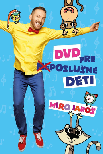 Miro Jaroš  DVD pre neposlušné deti