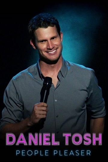 Daniel Tosh: People Pleaser