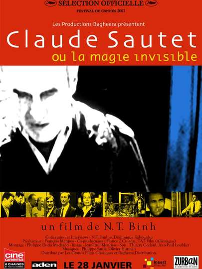 Claude Sautet or the Invisible Magic