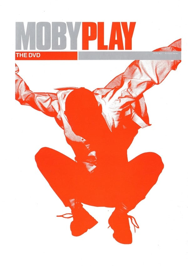 Moby Play  The DVD