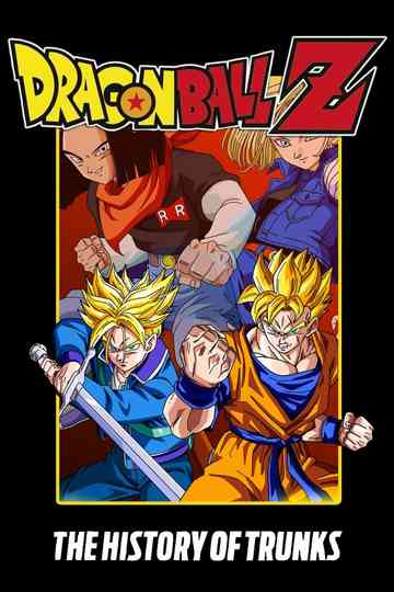 Dragon Ball Z: The History of Trunks poster