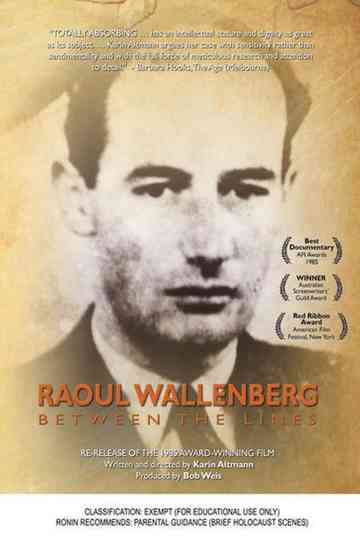 Raoul Wallenberg: Between The Lines