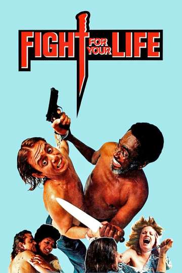 Fight for Your Life Poster