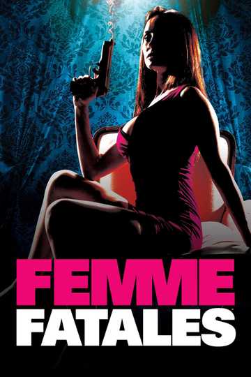 Femme Fatales Poster