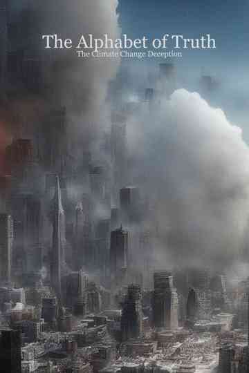 The Alphabet of Truth: The Climate Change Deception Poster