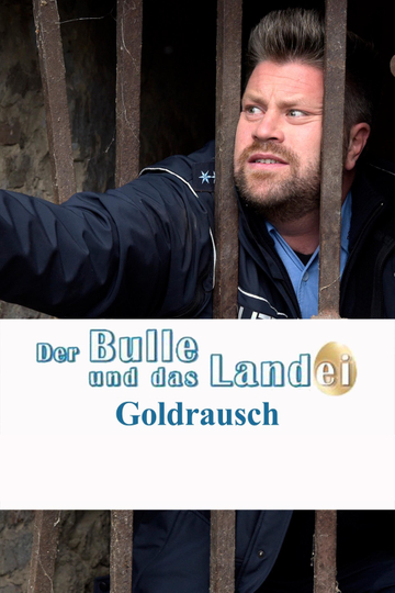 Der Bulle und das Landei  Goldrausch