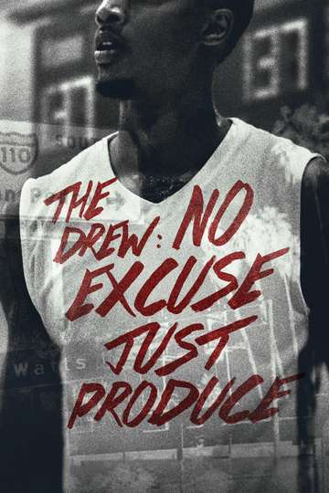 The Drew No Excuse Just Produce Poster