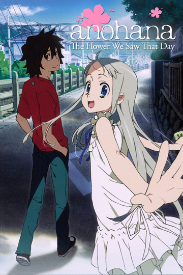 AnoHana: The Flower We Saw That Day Poster