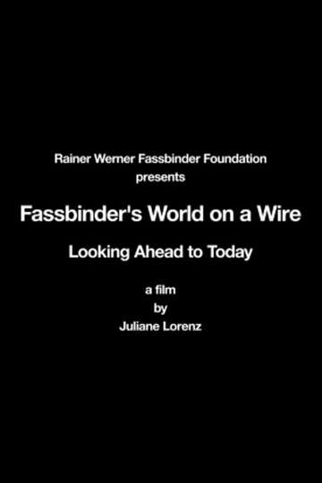 Rainer Werner Fassbinders World on a Wire Looking Ahead to Today Poster