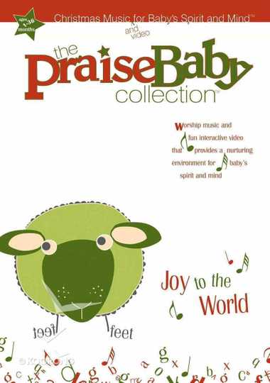 The Praise Baby Collection Joy to the World