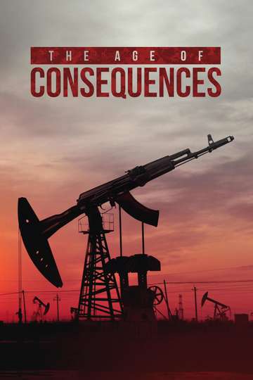 The Age of Consequences Poster