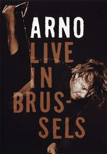 Arno   Live in Brussels 2005