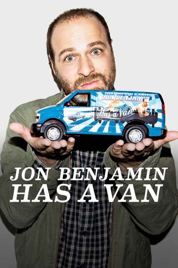 Jon Benjamin Has a Van Poster