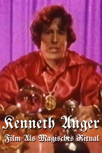 Kenneth Anger Film as Magical Ritual