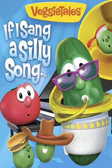 VeggieTales If I Sang a Silly Song Poster