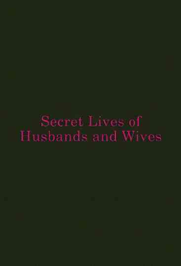 Secret Lives of Husbands and Wives Poster
