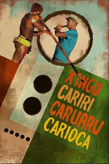 Xingu Cariri Caruaru Carioca Poster