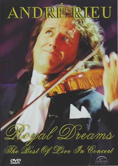 André Rieu  Royal Dreams