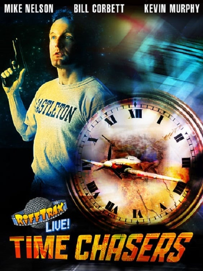 Rifftrax Live Time Chasers