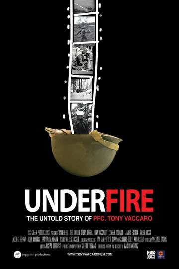 Underfire The Untold Story of Pfc Tony Vaccaro Poster