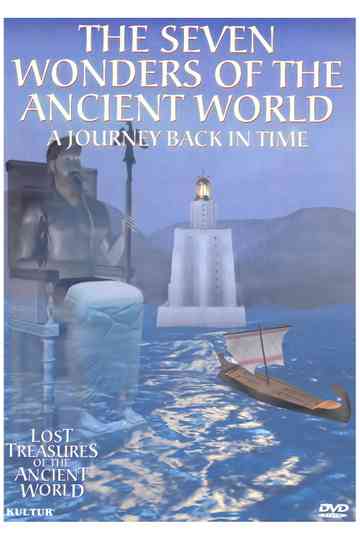 Lost Treasures of the Ancient World: The Seven Wonders of the Ancient World