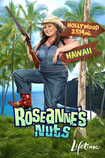 Roseanne's Nuts (2011) - TV Show | Moviefone
