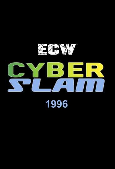 ECW CyberSlam 1996 Poster