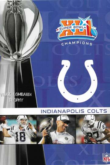 NFL Super Bowl XLI  Indianapolis Colts Championship