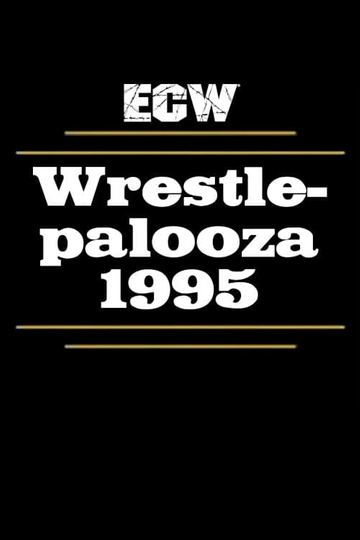 ECW Wrestlepalooza 1995 Poster