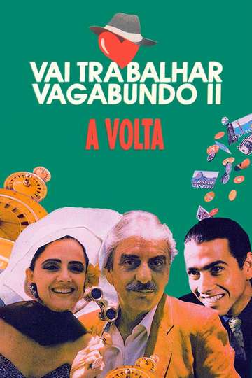 Vai Trabalhar Vagabundo II: A Volta Poster